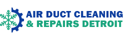 Air Duct Cleaning & Repairs Detroit